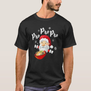 Camiseta Pho Pho Pho Funny Vietnamita Cuisine Santa Claus C