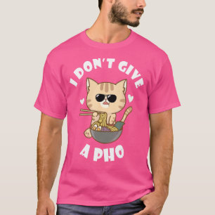 Camiseta Pho Soup Eu não dou ao Tiger Pho Bowl Pho Noodle