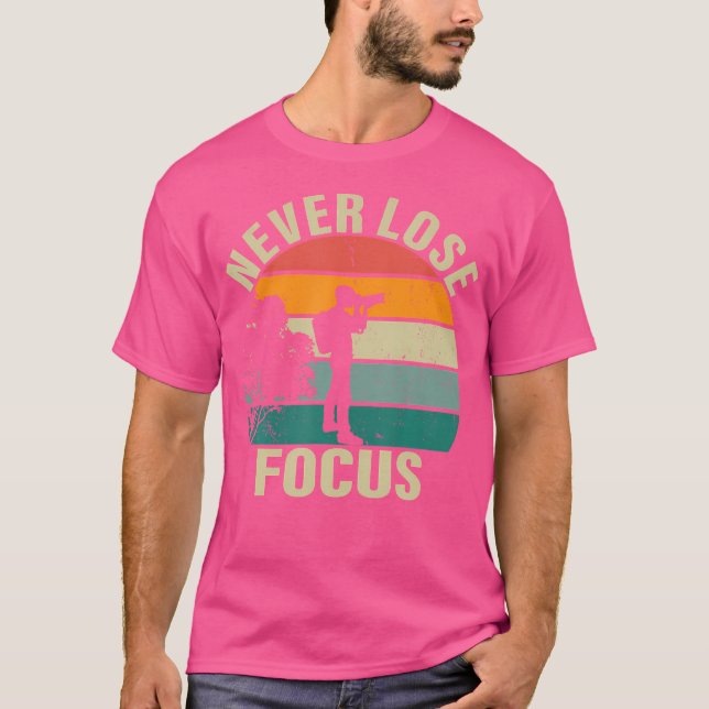 Camiseta Photographer Camera Never Lose Focus Photography (Frente)