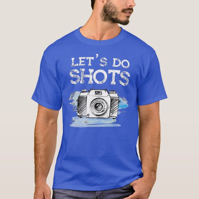 Camiseta Photographer Gift Funny Photography Lets do (Frente)