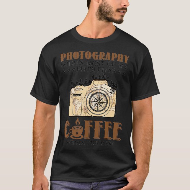 Camiseta Photography Solves Most Of My Problems Coffee Love (Frente)