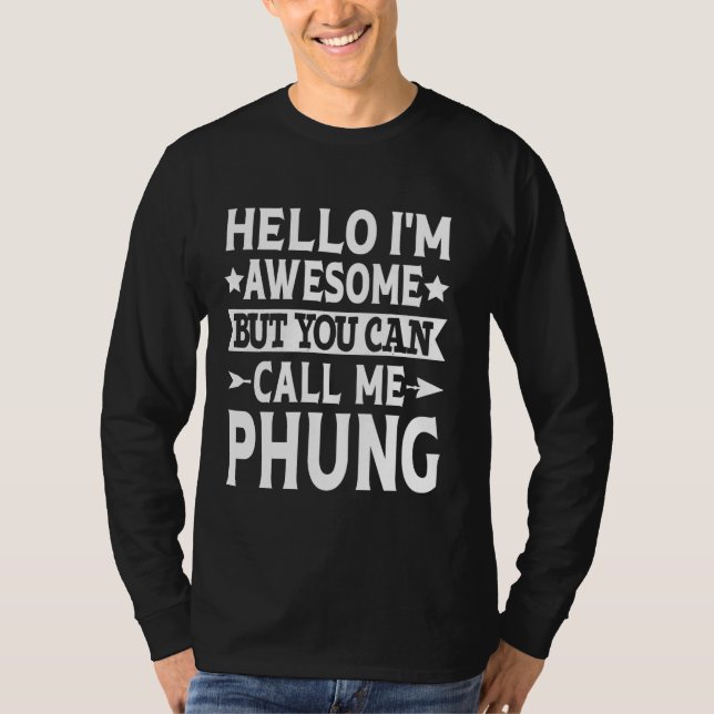 Camiseta Phung Surname Me Chame De Sobrenome Da Equipe Da F (Frente)