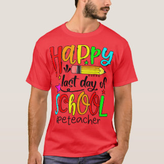 Camiseta Physical Education PE Teacher Student Last Day Of 