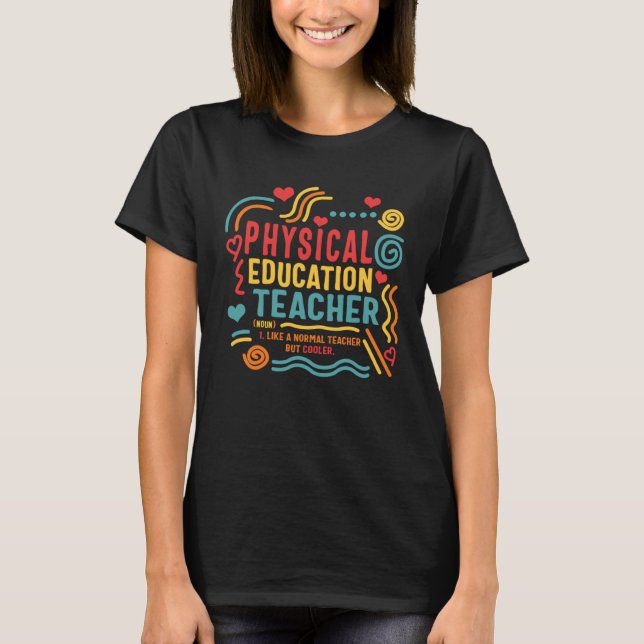Camiseta Physical Education Teacher P E Gym Coach Health In (Frente)