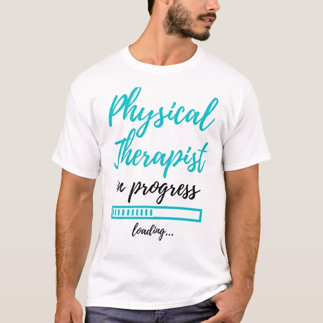 Camiseta Physical Therapist In Progress 2 (Frente)