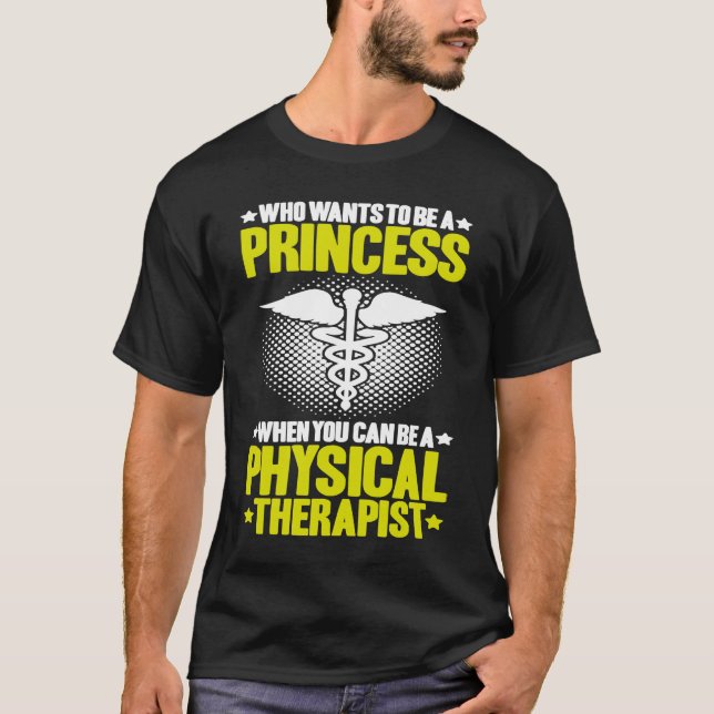 Camiseta Physical Therapy Princess PT Physical Therapist (Frente)