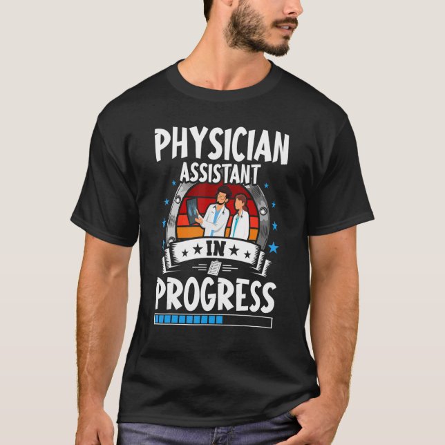 Camiseta Physician Assistant In Progress Trainee Student (Frente)