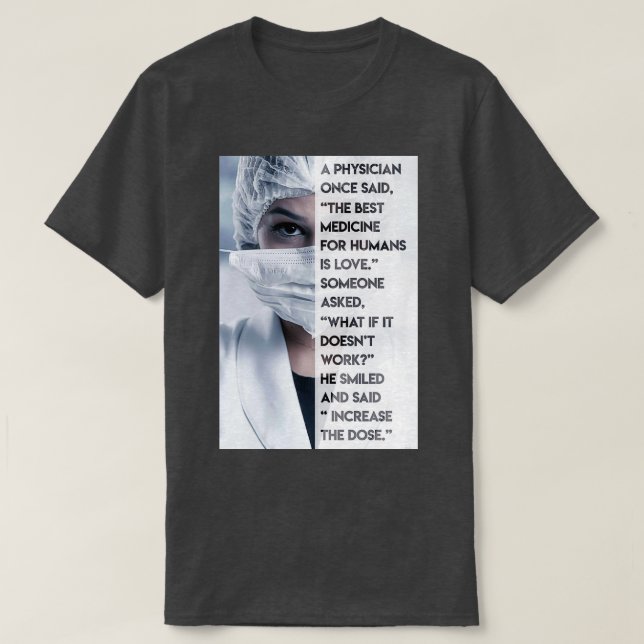 Camiseta Physician once said 1 (Frente do Design)