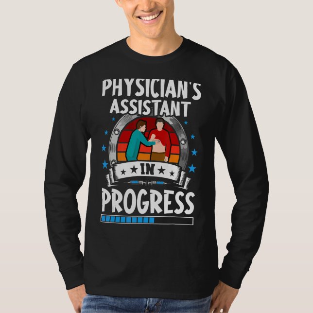 Camiseta Physician's Assistant In Progress Trainee Student (Frente)