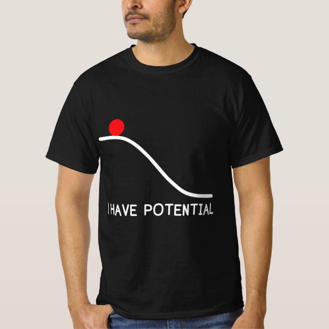 Camiseta Physics I Have Potential Energy Funny  (Frente)