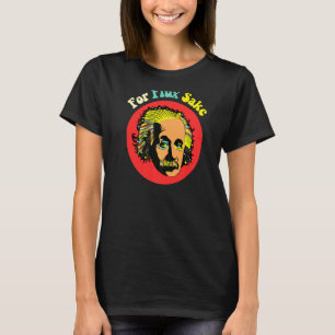 Camiseta Physics Pun Para Flux Sake Science Para Adultos