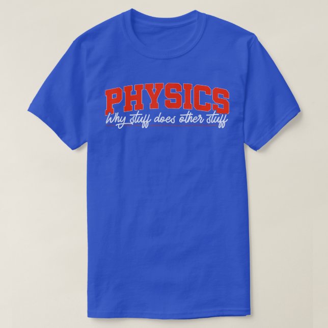 Camiseta Physics Science Physicist Gift 1611 (Frente do Design)