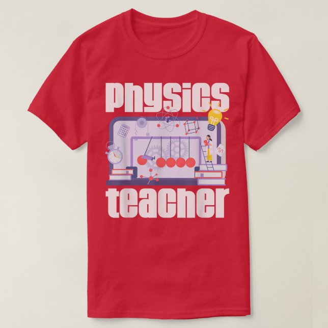 Camiseta Physics Teacher Quantum Mechanics Physicist Scienc (Frente do Design)