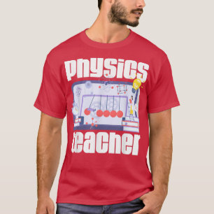 Camiseta Physics Teacher Quantum Mechanics Physicist Scienc