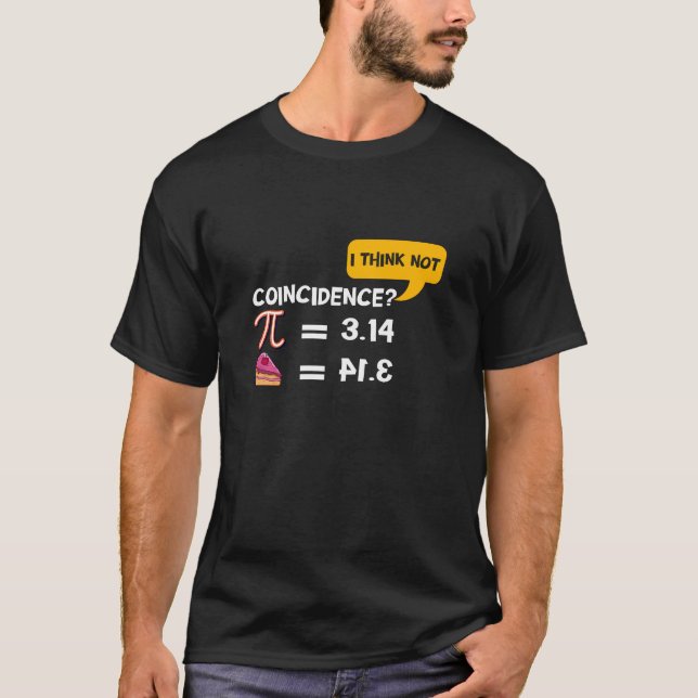 Camiseta Pi 3,14 = Coincidência de empate? Eu Acho Que Não  (Frente)