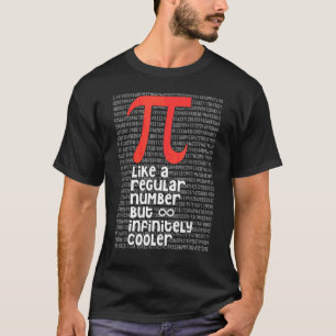 Camiseta Pi Como Um Número Normal, Mas Infinitamente Mais F