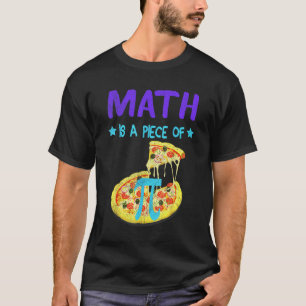 Camiseta Pi Day 3.14 Matemática É Uma Peça De Pizza Engraça