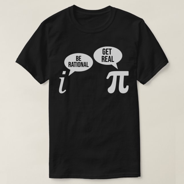 Camiseta Pi Day Be Rational Get Real Funny Math Equation Te (Frente do Design)