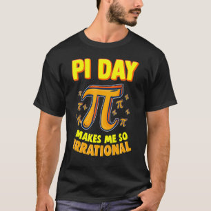 Camiseta Pi Day Me Torna Tão Irracional 3 14 Pi - Símbolo M