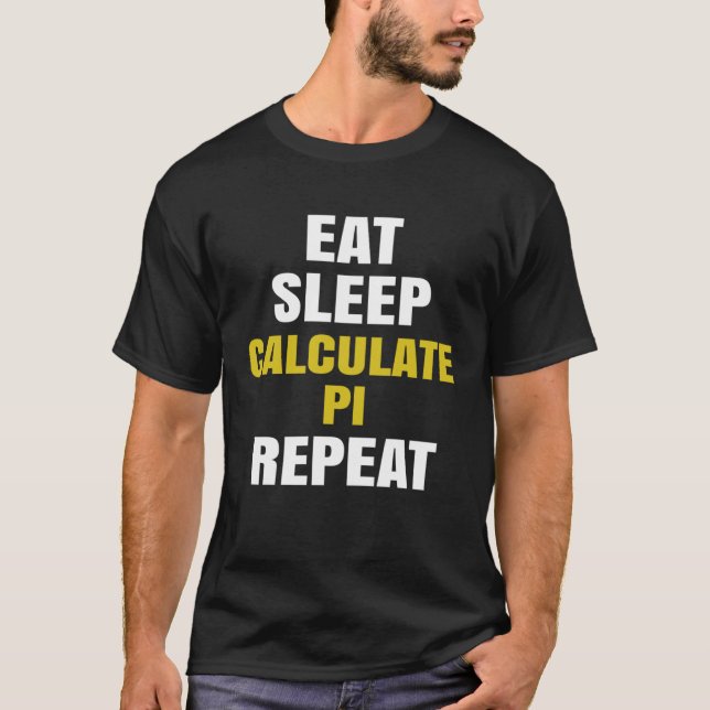 Camiseta Pi Dia Comer Suspensão Calcular PI Piada Matemátic (Frente)