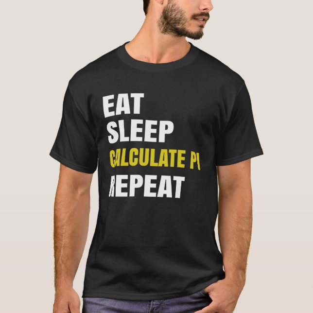 Camiseta Pi Dia Comer Suspensão Calcular PI Piada Matemátic (Frente)