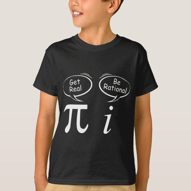 Camiseta Pi Get Real eu sou matemático racional Wit Math (Frente)