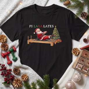 Camiseta Pi La La Lates Santa Pilates Natal Engraçado