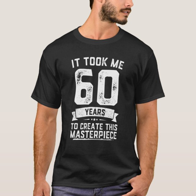 Camiseta piada 60 anos, 60ª Ideia de Aniversário da Gag (Frente)