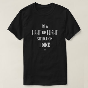 Camiseta Piada da estratégia de sobrevivência (luta ou voo)