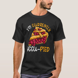 Camiseta Piada De Candeeiro De comida Ocupado Atualmente Oc