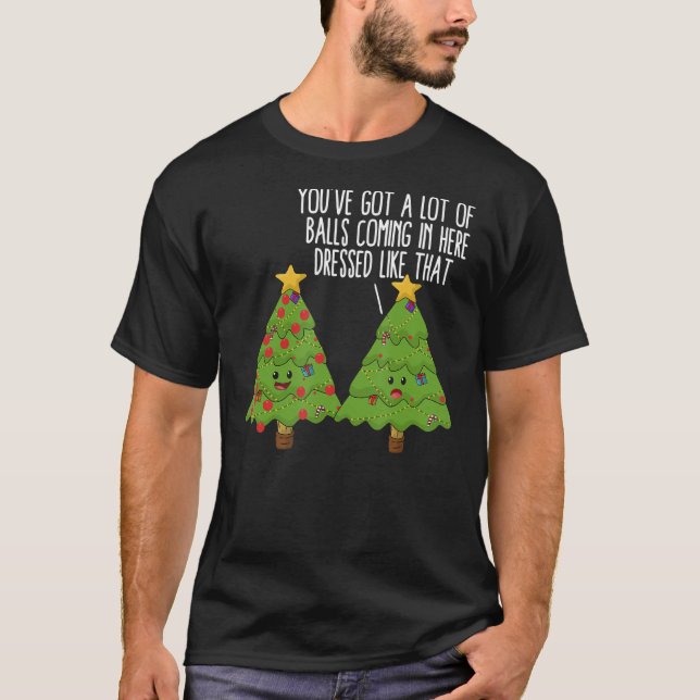Camiseta Piada de Canuto das Árvores de Natal Você tem muit (Frente)