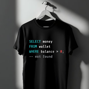 Camiseta Piada de Código de Saldo da Carteira SQL Zero