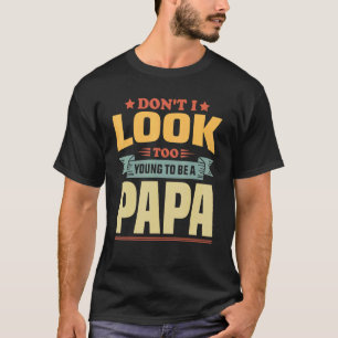 Camiseta Piada de Dia de os pais de Mens Não Pareço Muito J
