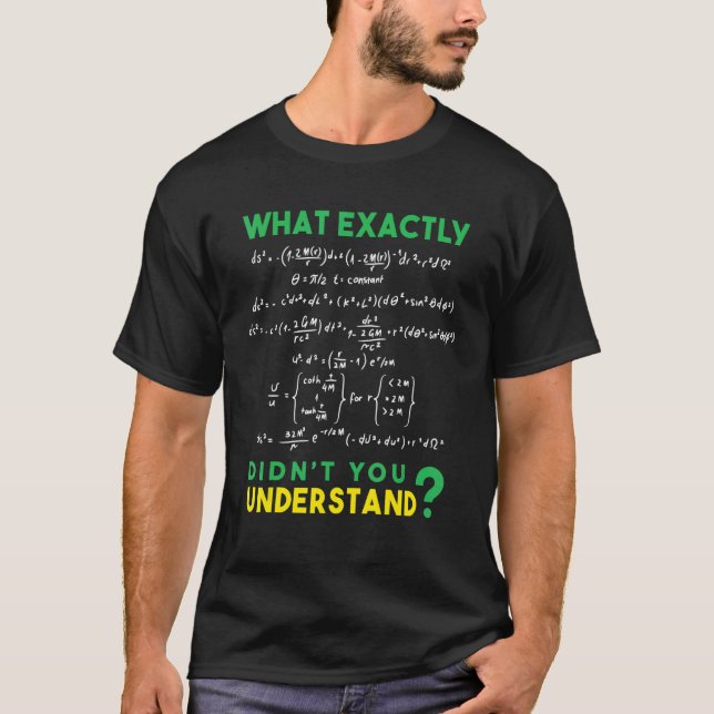 Camiseta Piada de Fórmula de Física O que exatamente você n (Frente)