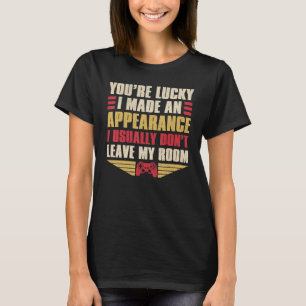 Camiseta Piada de Gamers Você teve sorte que eu fiz uma apa