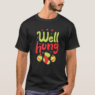 Camiseta Piada de Meia de Natal Sujamente Pendurada