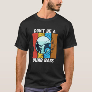 Camiseta Piada de Pesca Engraçada Pai Pescador Não Seja Um