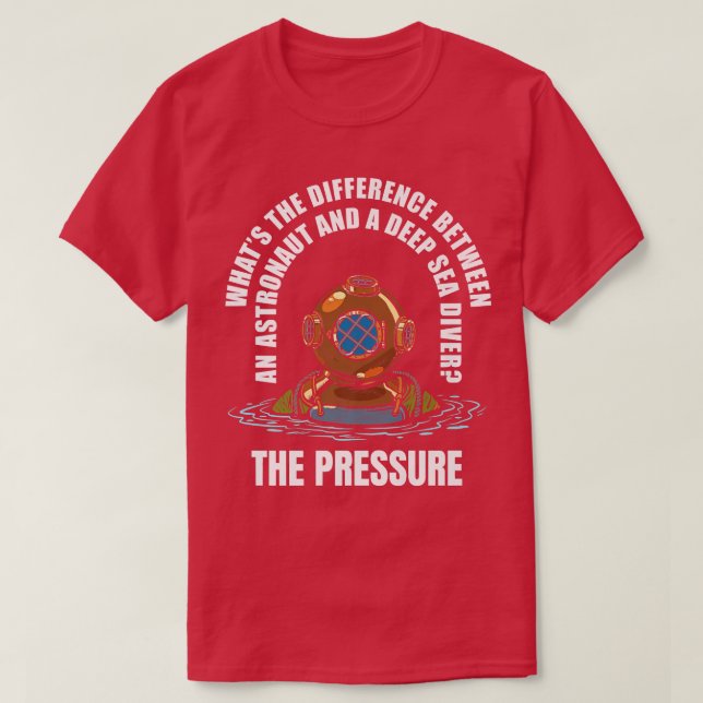 Camiseta Piada Do Astronauta Do Mar Profundo Sob Água Scuba (Frente do Design)