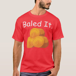 Camiseta Piada Engraçada Balançou-O Pun Hay Baling Bale Fa
