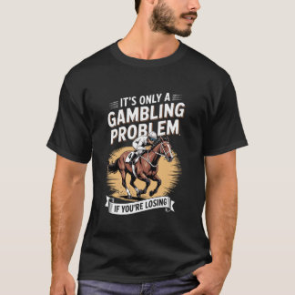 Camiseta Piada engraçada de corrida de cavalos para fãs de 