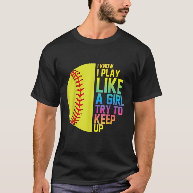Camiseta Piada Engraçada De Jogador De Softball Eu Sei Que  (Frente)