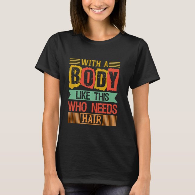 Camiseta Piada Engraçada De Pai Com Um Corpo Como Este Que  (Frente)