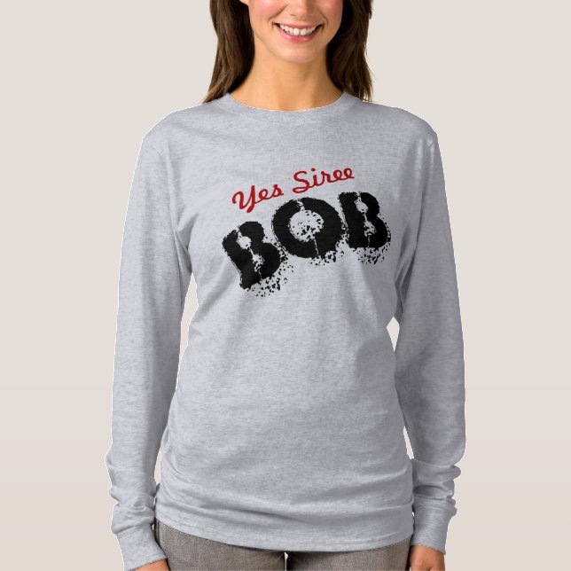 Camiseta Piada engraçada de Yesiree Bob customizável (Frente)