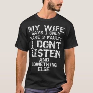 Camiseta Piada Engraçada Minha Esposa Diz Que Só Tenho Duas