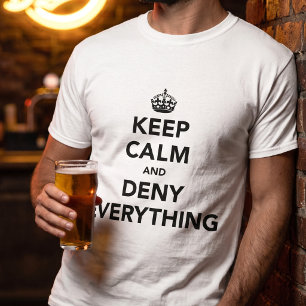 Camiseta Piada engraçada para manter a calma e negar tudo