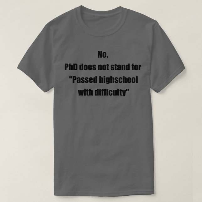 Camiseta Piada Humor PhD 1 (Frente do Design)