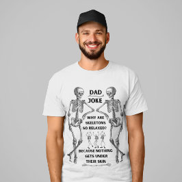 Camiseta "Piada Pai" Engraçado Skeleton (Opção Bra