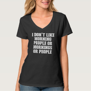 Camiseta Piada Pai Não gosto de Pessoas ou manhãs de manhã