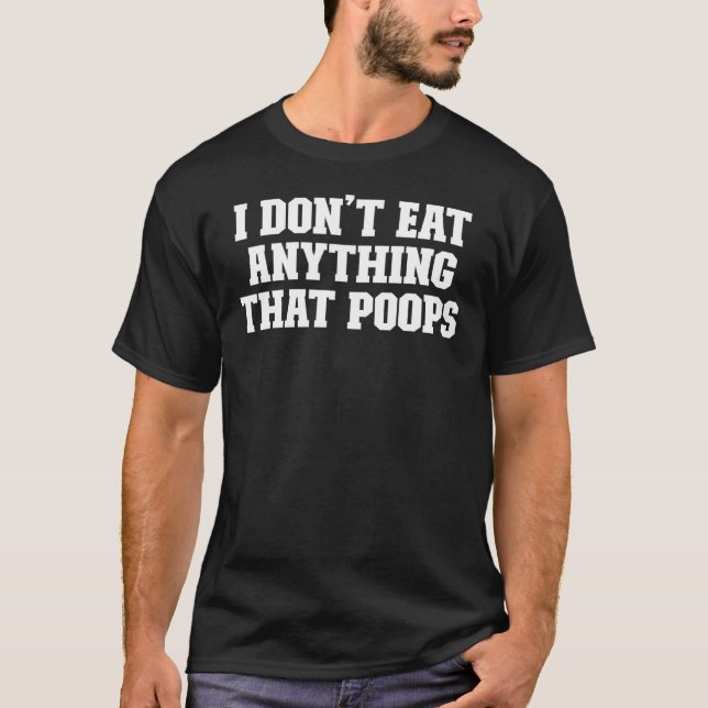 Camiseta Piada Pai que eu não como nada que faça cocô (Frente)