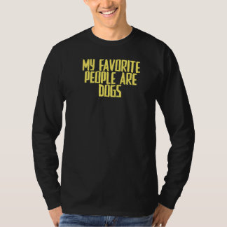 Camiseta Piada Sarcástica Minhas Pessoas Favoritas São Cães